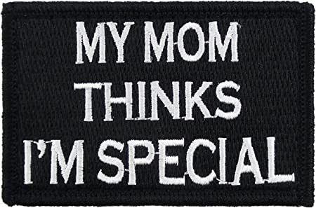 My Mom Thinks I'm Special    Patch